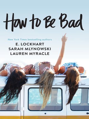 cover image of How to Be Bad